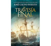 La Travesía Final
