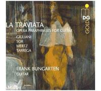 La Traviata : Fantaisies Pour Guitare Sur Des Opéras De Mertz, Giuliani, Sor, Tarraga