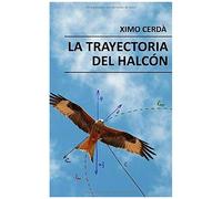 La Trayectoria Del Halcón