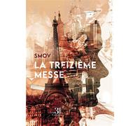 La treizième messe - Smov - Trois Colonnes - broché - Roman