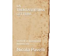 LA TRENTASEIESIMA LETTERA: Storia di un incesto mai dimenticato