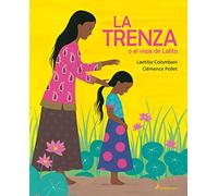 La trenza o el viaje de Lalita/ The Braid or the Journey of Lalita