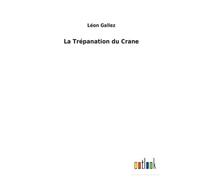 La Trépanation Du Crane