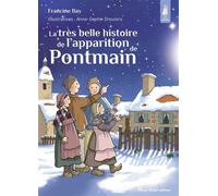 La très belle histoire de l'apparition de Pontmain - Francine Bay - Tequi - broché - Document jeunesse