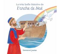 La très belle histoire de l'arche de Noé