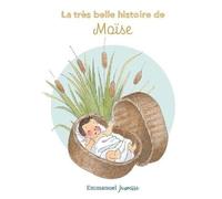 La Très Belle Histoire De Moïse