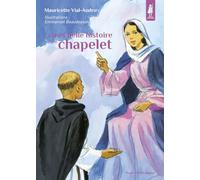 La très belle histoire du chapelet: « Priez le chapelet, mes enfants ! »