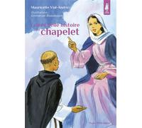 La très belle histoire du chapelet « Priez le chapelet, mes enfants ! » - Mauricette Vial-Andru - Tequi - cartonné - Document jeunesse