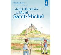 La très belle histoire du Mont Saint-Michel - Blanche Rivière - Tequi - cartonné - Document jeunesse