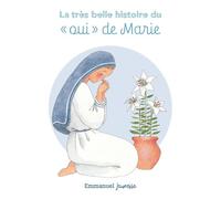 La très belle histoire du oui de Marie