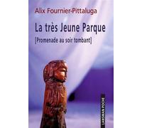 La très Jeune Parque Promenade au soir tombant - Alix Fournier-Pittaluga - Lansman Eds - Poche - Théâtre