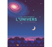 La très longue histoire de l'Univers