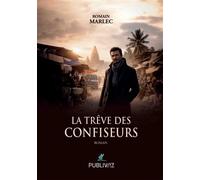 La trêve des confiseurs - Romain Marlec - Publiwiz - broché - Roman