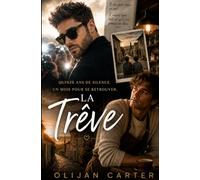 La Trêve: Une romance MM tendre - amour d'enfance, retrouvailles et seconde chance