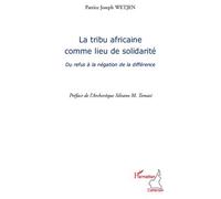 P. J. Wetjen – La tribu africaine comme lieu de solidarité – Du refus à la négation de la différence