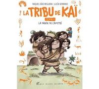 La Tribu de Kaï - tome 1 - La Danse de l'amitié Raquel Reguera-Diaz (Auteur), Lucia Serrano (Illustration), Coralie Artus-Jolly (Traduction)