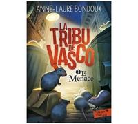 La Tribu De Vasco - Tome 1 - La Menace