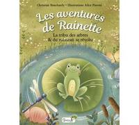 La tribu des arbres et du ruisseau se révolte Christian Bouchardy (Auteur), Alice Pieroni (Illustration)