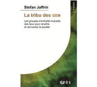 La tribu des GEM Stéfan Jaffrin (Auteur)