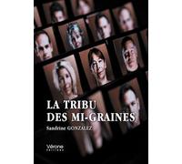 La tribu des mi-graines