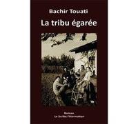 La tribu egaree - Bachir Touati - L'harmattan - broché - Roman