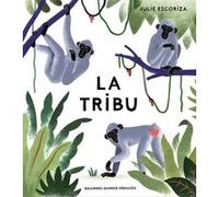 La tribu Julie Escoriza (Auteur)
