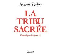La tribu sacrée Ethnologie des prêtres