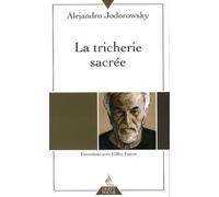 La tricherie sacrée - Alejandro Jodorowsky - Dervy-Livres - Poche - Essai