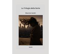 La Trilogia della Sorte