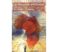 La Trilogie Africaine - Intégrale - Swap-Swap - Ombres Blanches - Aube Noire
