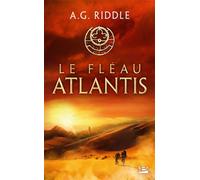 La Trilogie Atlantis, T2 : Le Fléau Atlantis - A.G. Riddle - Bragelonne - Poche - Roman