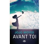 La trilogie Avant toi, T1 : Avant toi - Jojo Moyes - Milady - broché - Roman