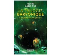 La Trilogie Baryonique - Tome 3 - Le Dôme De La Méduse
