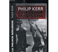 La Trilogie Berlinoise L'Ete de Cristal/La Pale Figure/Un Requiem Allemand