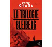 La trilogie Bleiberg L'intégrale - David-S Khara - J'ai Lu - broché - Roman