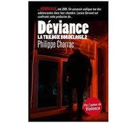 La Trilogie Bordelaise - Tome 2 - Déviance