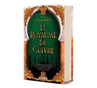 La trilogie Daevabad - Livre 02 Le royaume de cuivre (relié) - S.A. (Shannon) Chakraborty - De Saxus Eds - relié - Roman