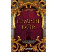 La trilogie Daevabad - Livre 03 L'Empire d'or (broché) - S.A. (Shannon) Chakraborty - De Saxus Eds - broché - Roman