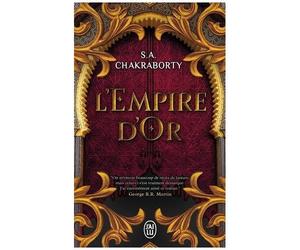 La Trilogie Daevabad - Tome 3 - L'empire D'or