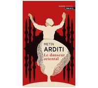 La Trilogie De Constantinople - Tome 1 - Le Danseur Oriental