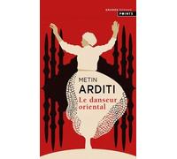 La Trilogie De Constantinople - Tome 1 - Le Danseur Oriental