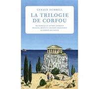 Trilogie De Corfou - Ma Famille Et Autres Animaux - Oiseaux, Bêtes Et Grandes Personnes - Le Jardin Des Dieux