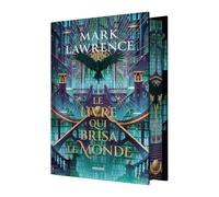 La Trilogie de la Bibliothèque, T2 : Le livre qui brisa le monde