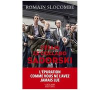 La Trilogie De La Guerre Civile - J'étais Le Collabo Sadorski