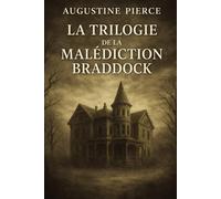 La Trilogie de la Malédiction Braddock