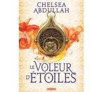 La Trilogie de la Mer de sable - Livre 01 Le Voleur d'étoiles (broché) Chelsea Abdullah (Auteur), Laurent Philibert-Caillat (Traduction)