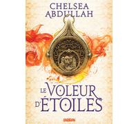 La Trilogie de la Mer de sable - Livre 01 Le Voleur d'étoiles (broché) - Chelsea Abdullah - Sabran - broché - Roman