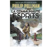 Philip Pullman – La trilogie de la poussière, tome 2 : La communauté des esprits – Gallimard