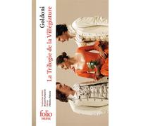 La Trilogie de la Villégiature - Carlo Goldoni - Gallimard - Poche - Théâtre