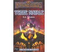 La Trilogie de l'Elfe noir : Terre natale